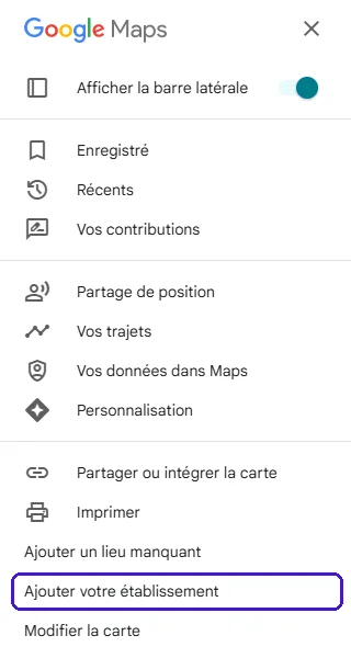 Menu de Google Maps avec l'option Ajouter votre établissement